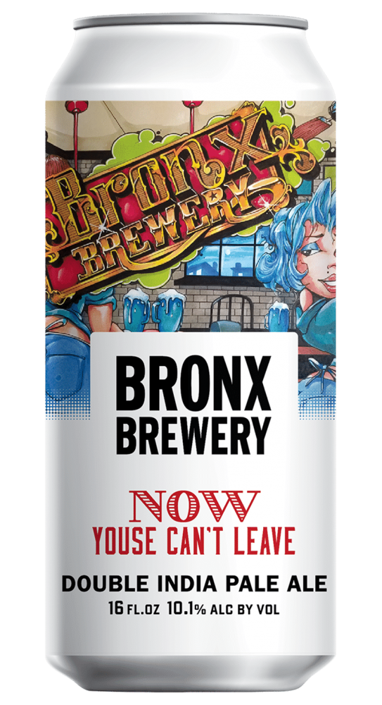 bronx brewery now youse cant leave.png