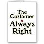 The Customer is always right.jpg