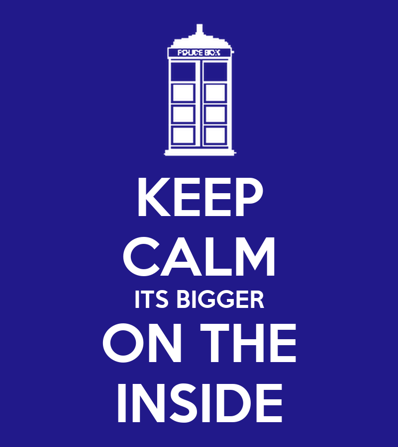 keep-calm-its-bigger-on-the-inside-1.png