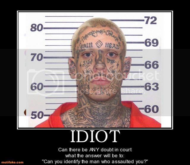 idiot-idiot-stupid-dumb-criminal-tattoo-demotivational-poster-1291095194_zps0a5cdb95.jpg
